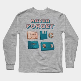 NEVER FORGET 80S AUDIO MUSIC MOVIE SETS Long Sleeve T-Shirt